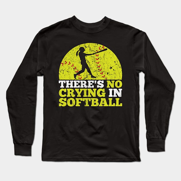 There's No Crying In Softball Funny Team Silhouette Long Sleeve T-Shirt by jkshirts